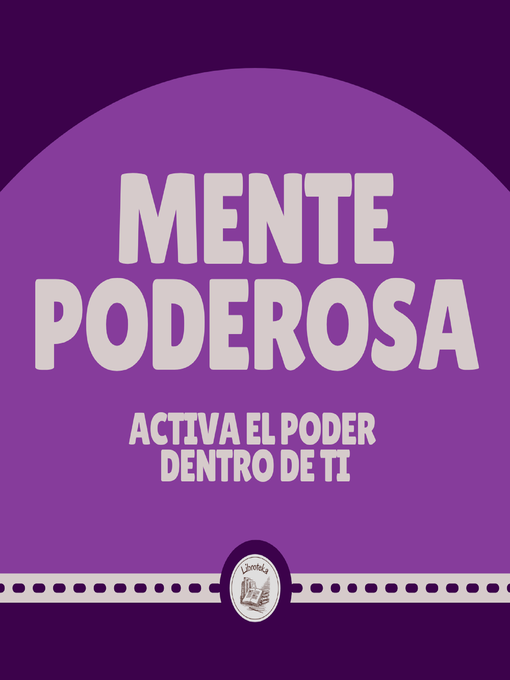Title details for Mente poderosa by LIBROTEKA - Available